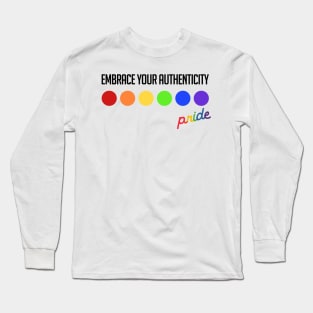 Pride: Embrace Diversity, Celebrate Unity. Long Sleeve T-Shirt